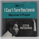 Otis Redding - I Can't Turn You Loose