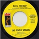 The Staple Singers - This World / Are You Sure?