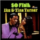 Ike & Tina Turner - So Fine