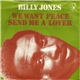 Billy Jones - We Want Peace / Send Me A Lover