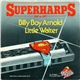 Billy Boy Arnold / Little Walter - Superharps 1967 To 1977