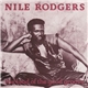 Nile Rodgers - The Land Of The Good Groove